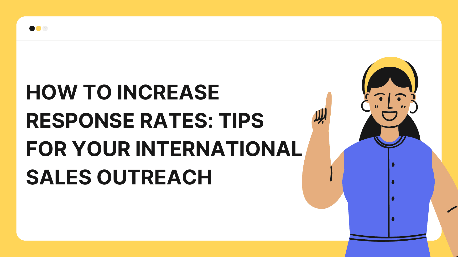 Increase response rate; Sale outreach